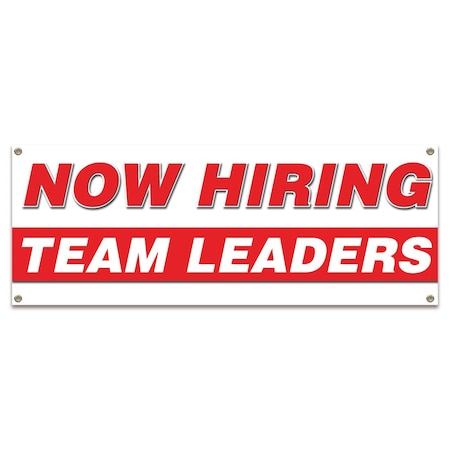 Signmission Now Hiring Team Leaders Banner Apply Inside Accepting Application Single Sided B-30312